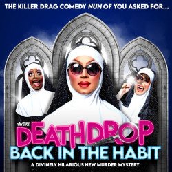 Death Drop 2: Back in the Habit tickets