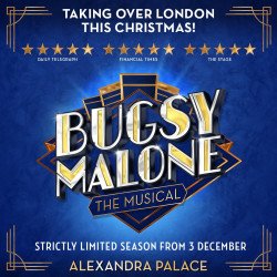 Bugsy Malone tickets