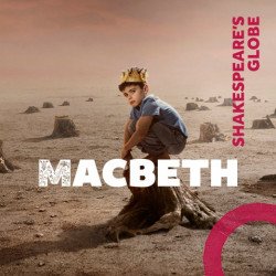 Macbeth - Globe tickets