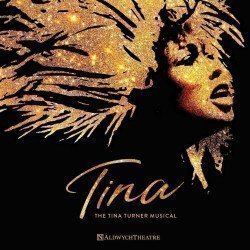 Tina The Musical Tina The Musical