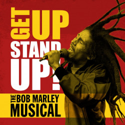 Get Up, Stand Up! The Bob Marley Story tickets