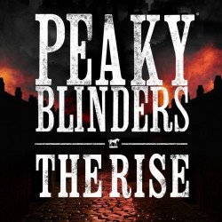 Peaky Blinders: The Rise tickets