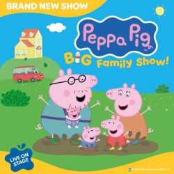 Peppa Pig’s Big Family Show! tickets