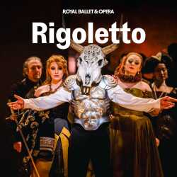 Rigoletto - Royal Ballet and Opera tickets