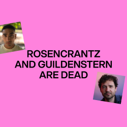 Rosencrantz and Guildenstern Are Dead tickets
