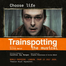 Trainspotting The Musical tickets